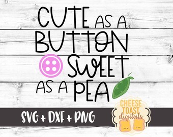 Słodki jak guzik Słodki jak groszek SVG, Dziecko SVG, Dziewczyna SVG, Maluch SVG, Dziecko SVG, Dziewczynka SVG, Pliki SVG, SVG dla Cricut, Sylwetka