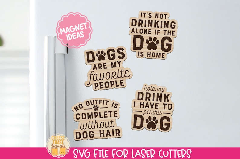 May include: Four wooden refrigerator magnets with dog-themed sayings. The magnets feature brown text on a light brown background. The sayings are "Dogs are my favorite people", "It's not drinking alone if the dog is home", "No outfit is complete without dog hair", and "Hold my drink I have to pet this dog".