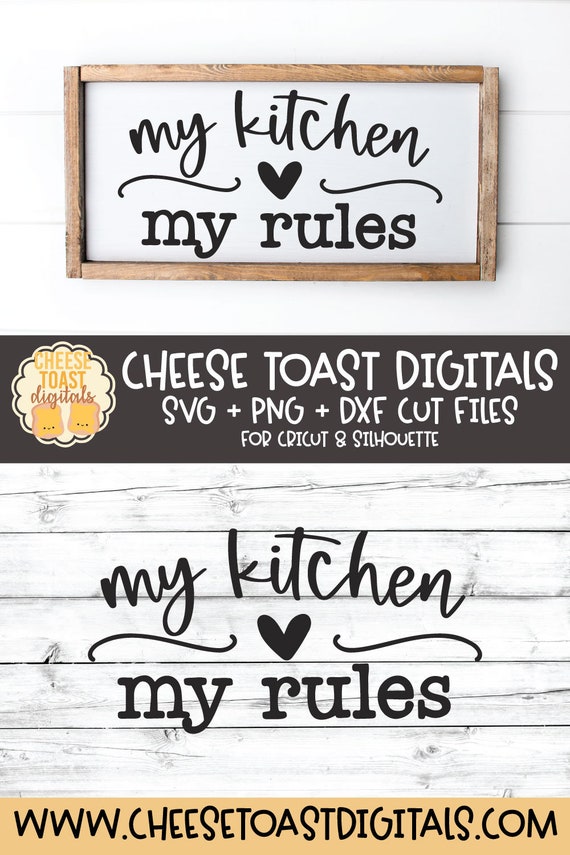 My Kitchen My Rules, Funny Kitchen Sign SVG, Kitchen Decor