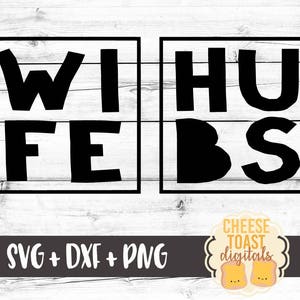 May include: Black and white graphic design with the text "Wife" and "Hubs" in a square frame. The design is on a white wood background.