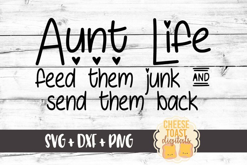 Free Free Aunt Life Svg 665 SVG PNG EPS DXF File