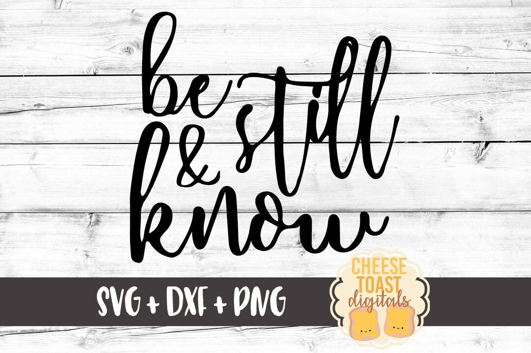 Be Still & Know SVG Be Still and Know That I Am God - Etsy