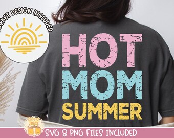 Hot Mom Summer SVG, Distressed Summer SVG, Beach Svg, Funny Mom Png, Summer PNG, Trendy Summer Shirt Design, Summer Sublimation Designs