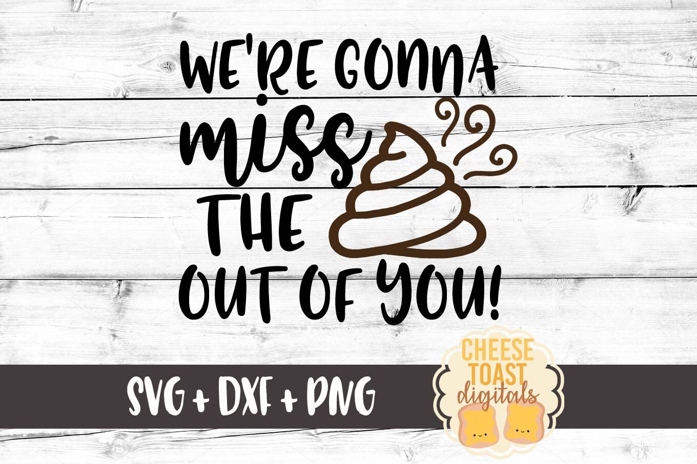 We're Gonna Miss The Shit Out Of You SVG Toilet Paper | Etsy
