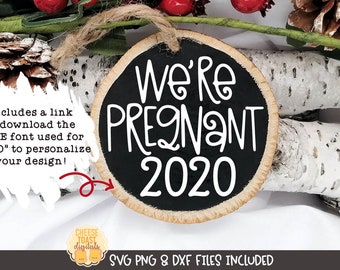 We're Pregnant Ornament SVG PNG DXF Cut Files, Pregnancy Announcement Christmas Ornament, Baby Announcement, Wood Round, Cricut, Silhouette