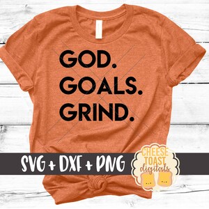 God Goals Grind SVG, God Svg, Grind Svg, Hustle Svg, Faith Svg, Christian Svg, Women's Svg, DXF, Svg for Cricut, Silhouette