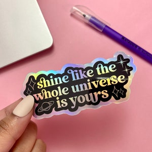 Holografische sticker | Sticker Citaat Rumi | Vinylstickers | Waterdichte stickers | Laptopstickers | Schitter alsof het hele universum van jou is