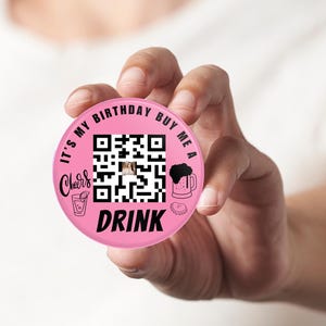 Birthday QR Code Button – “Buy Me a Drink” Custom Party Pin | Cash App Venmo Scan | Funny Bar Crawl Badge | 2.25” or 3” Size | Birthday Pin