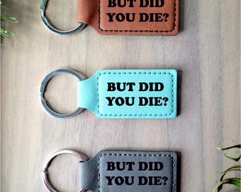 Mais êtes-vous mort ? Porte-clés pour clés, camping-car, camping-car, sac à dos, boîte aux lettres