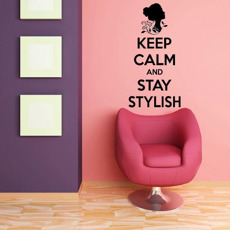 Keep Calm and Stay Stylish Fabulous Removable Wall Sticker Large Decal Quote