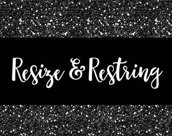 Resize & Restring