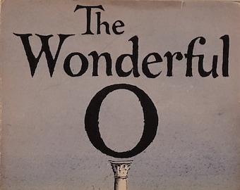 The Wonderful O by James Thurber and Marc Simont, 1957 first edition.