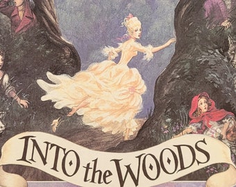 1988 first edition of Into the Woods, a children's picture book based on the musical by Stephen Sondheim and James Lapine.