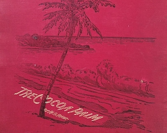 The Cocoa Palm Children's Songbook: 1898 First Edition, Hawaiian Islands
