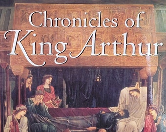 Chronicles of King Arthur by Andrea Hopkins. 1993 first edition.