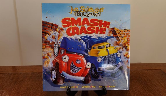 Smash Crash! by Jon Scieszka, first edition, 2008.