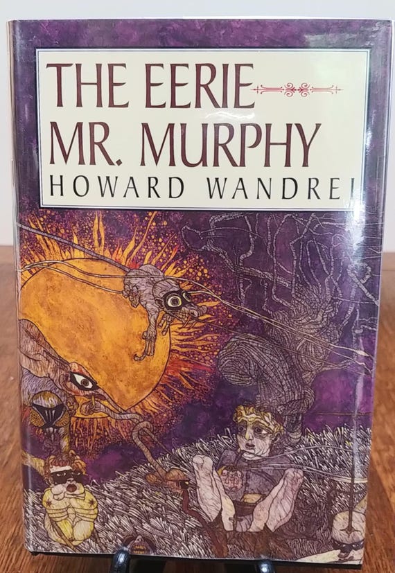 2003 Fedogan & Bremer First Edition of The Eerie Mr. Murphy by Howard Wandrei