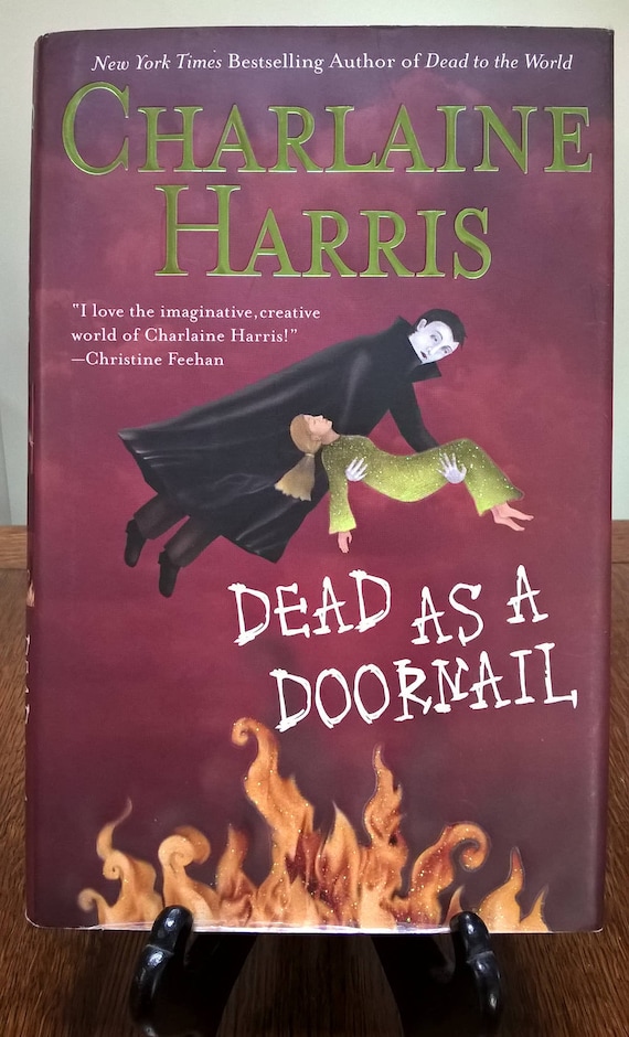 Dead As A Doornail, and Sookie Stackhouse book by Charlaine Harris, 2005 first edition, True Blood #5.