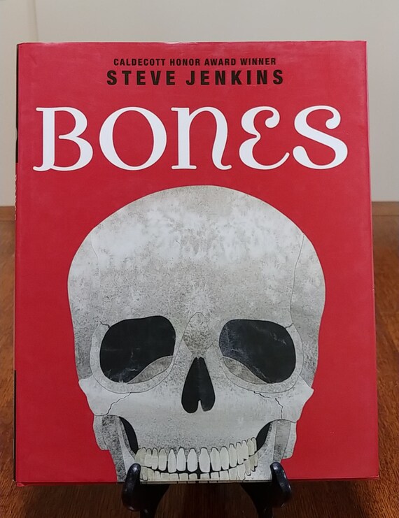 Bones: Skeletons and How They Work by Steve Jenkins, 2010 first edition.