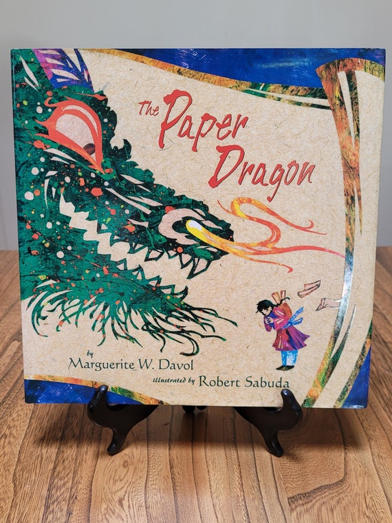 The Paper Dragon by Marguerite W. Davol, illustrated by Robert Sabuda, 1997 edition.