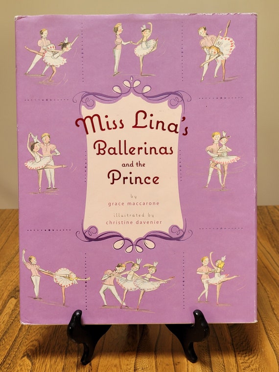 Miss Lina's Ballerinas and the Prince, 2011 first edition, by Grace Maccarone.