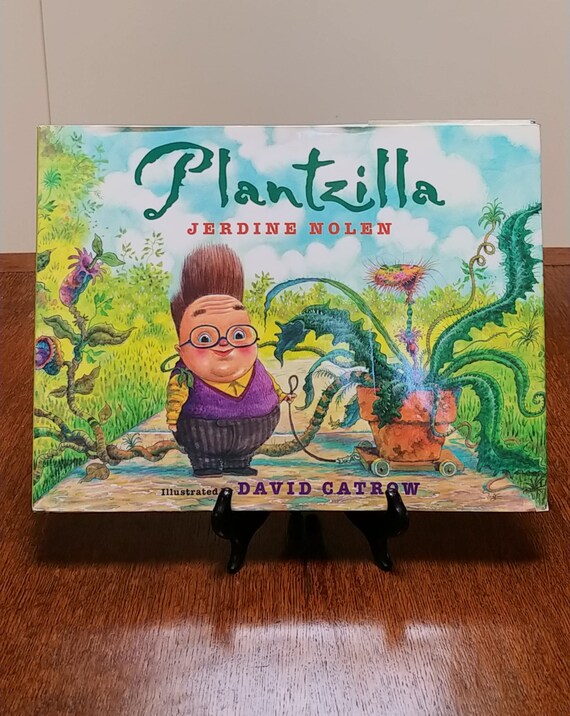 Plantzilla, 2002 first edition, by Jerdine Nolan, David Catrow