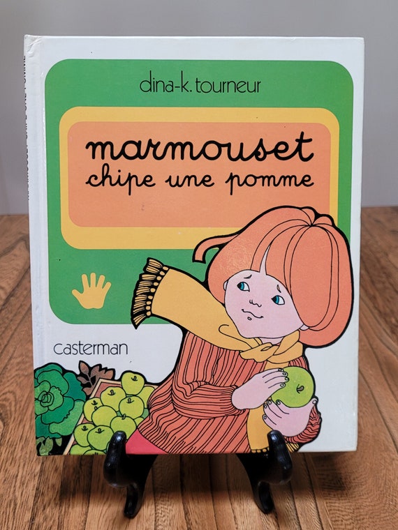 Marmouset Chipe Une Pomme, 1980 edition, by Dina-K. Tourneur.