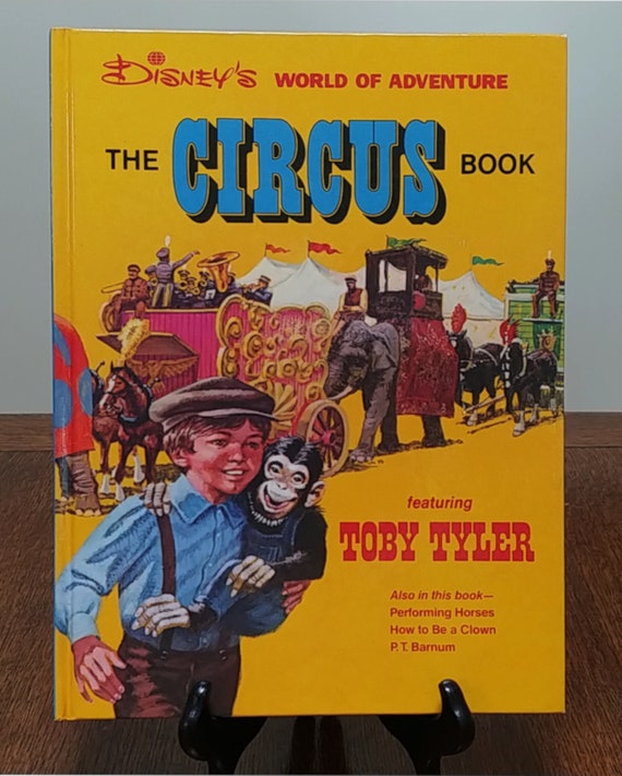 Disney's The Circus Book, featuring Toby Tyler, 1978 first edition.