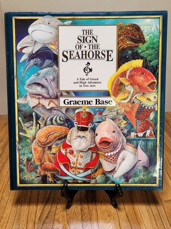 The Sign of the Seahorse, A Tale of Greed and High Adventure in Two Acts, 1992 first edition, by Graeme Base.