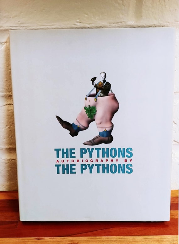 The Pythons Autobiography, 2003 first edition, by The Pythons of Monty Python Flying Circus.