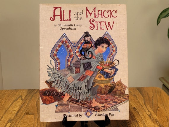 Ali and the Magic Stew, 2002 first edition, by Shulamith Levey Oppenheim and Winslow Pels.