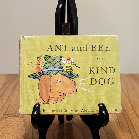 Ant and Bee and Kind Dog, An Alphabetical Story by Angela Banner, 1963 first US edition.