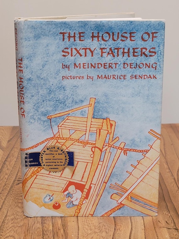 1956 First Edition of The House of the Sixty Fathers by Meindert DeJong – Hardcover with Dust Jacket