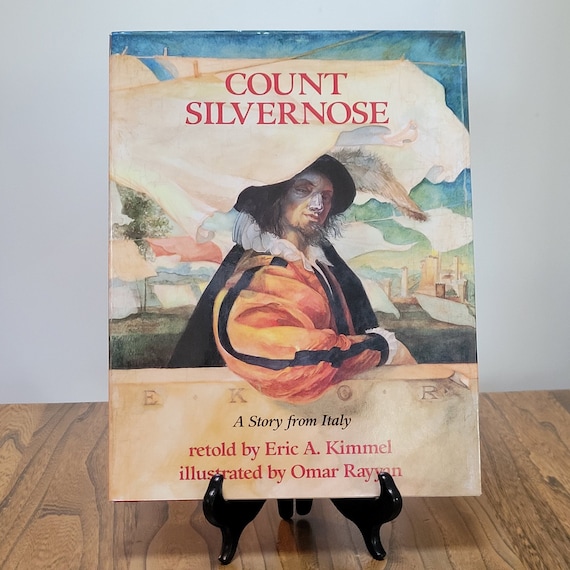 Count Silvernose, a Story from Italy by Eric A. Kimmel, 1996 first edition.