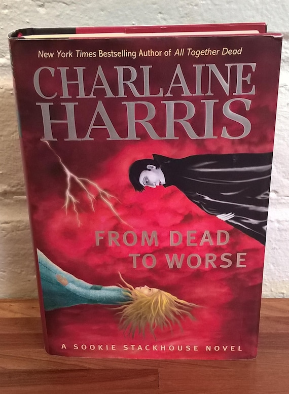 From Dead To Worse, a Sookie Stackhouse book by Charlaine Harris, 2008 first edition, True Blood 8.