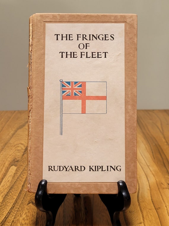 The Fringes of the Fleet, stories of the British Navy, by Rudyard Kipling, 1916 edition.