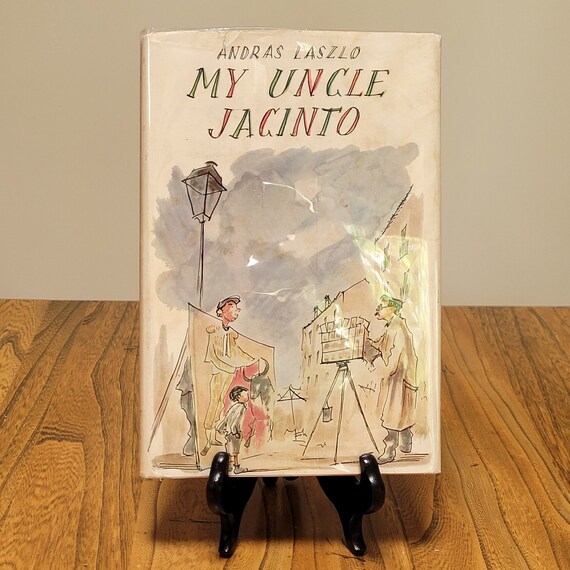 1958 First Edition of My Uncle Jacinto by Andras Laszlo – Hardcover with Dust Jacket