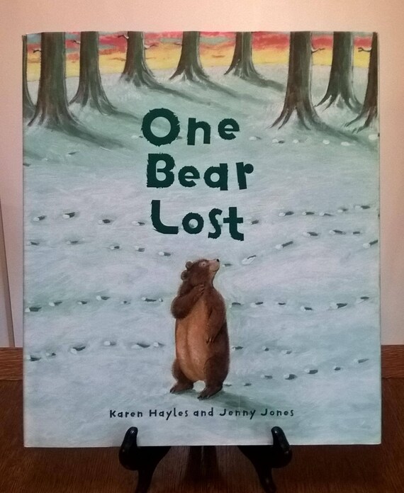 One Lost Bear by Karen Hayles, Jenny Jones, 2007 first edition.