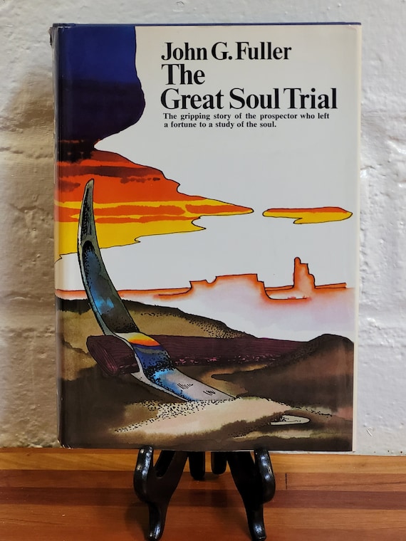 The Great Soul Trial by Robert G Fuller, 1969 first edition signed by trial lawyer Robert Eppstein.