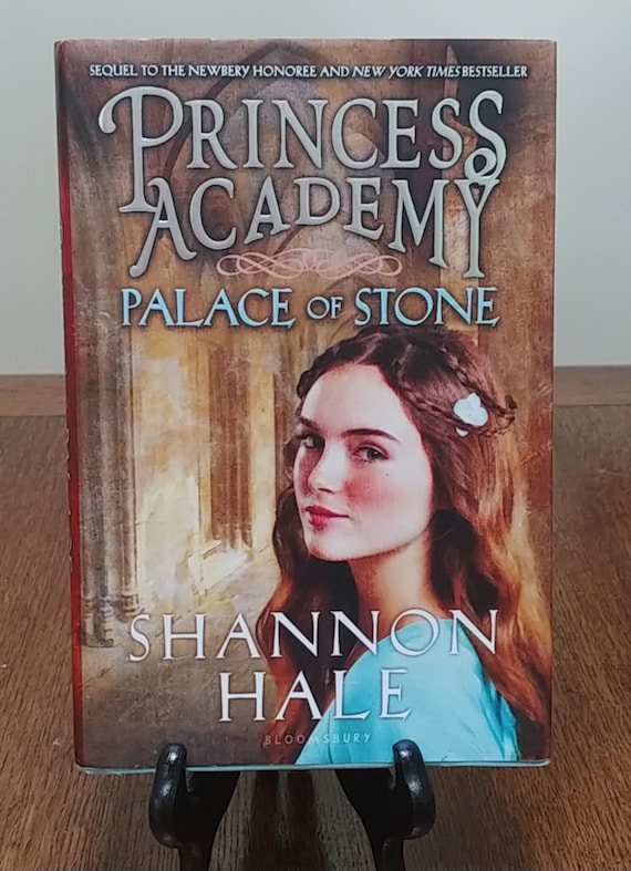 Princess Academy, the Palace of Stone by Shannon Hale, 2012 first edition.