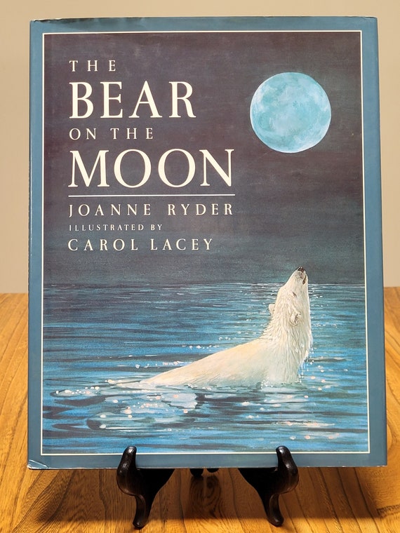 The Bear on the Moon by Joanne Ryder and Carol Lacey, 1991 first edition.