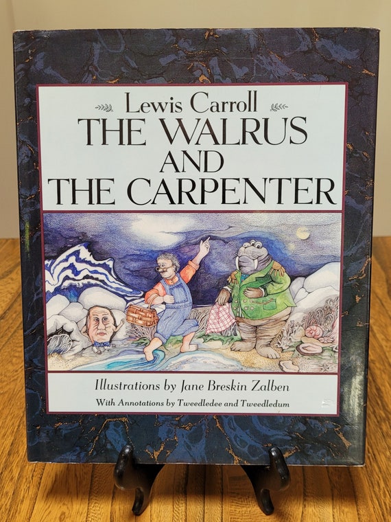 The Walrus and The Carpenter, 1986 edition, by Lewis Carroll, illustrated by Jane Breskin Zalben.