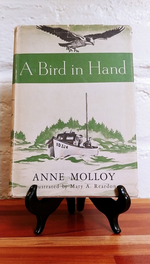 A Bird In Hand, 1945 first edition, by Anne Molloy.