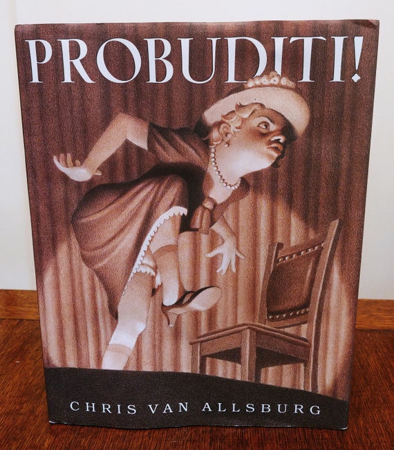 Probuditi! by Chris Van Allsburg, 2006 first edition.