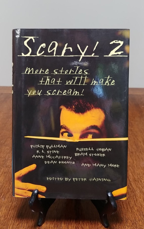 Scary 2: Stories That Will Make You Scream, 2002 first edition.