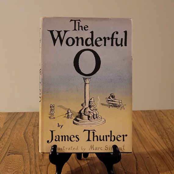 The Wonderful O by James Thurber and Marc Simont, 1957 first edition.