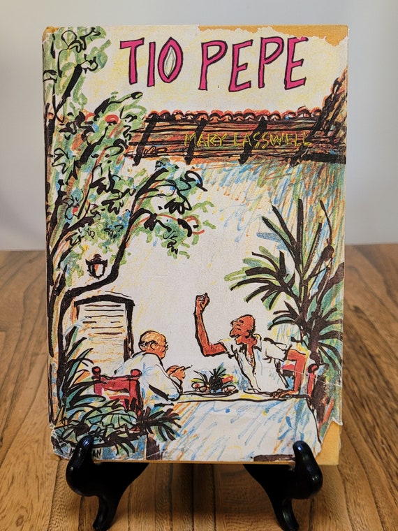 Tio Pepe, 1963 first edition, by Mary Laswell.