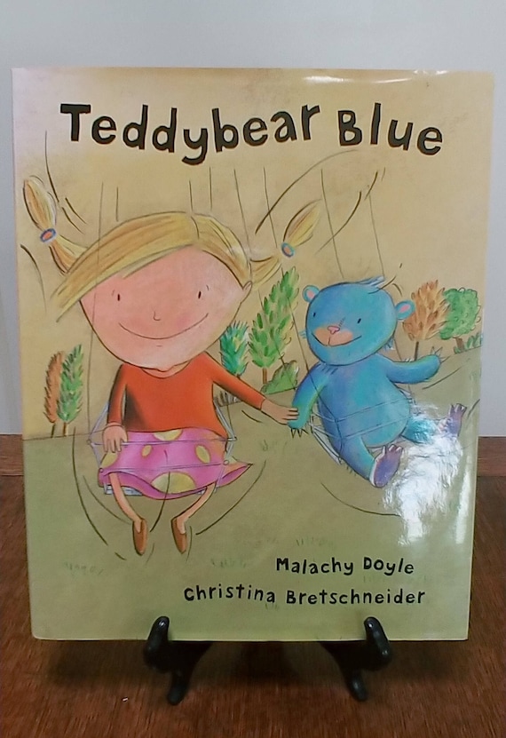 Teddybear Blue by Malachy Doyle, Christina Bretschneider, 2004 first edition.