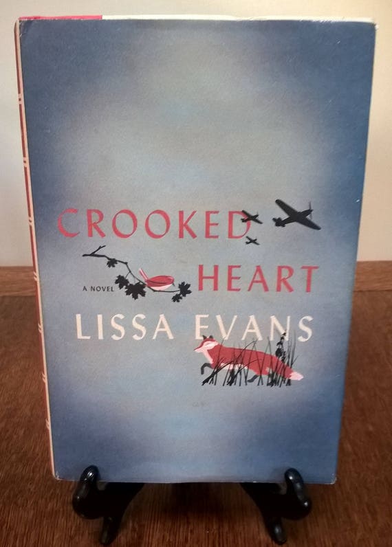 Crooked Heart by Lissa Evans - First U.S. Edition - Children's Books, Kids Books, World War II, London England, The Blitz, 1930s