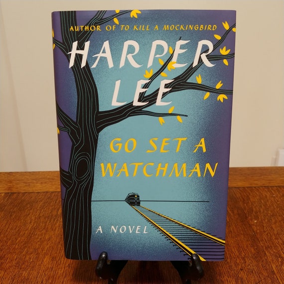 Go Set A Watchman by Harper Lee, 2015 first edition.